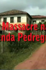 O Massacre Na Fazenda Pedregulho (O Massacre Na Fazenda Pedregulho)