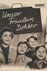 Unser Fräulein Doktor  (Unser Fräulein Doktor )