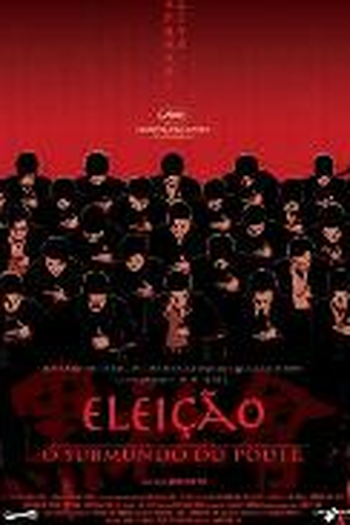  de Filme Eleição - O Submundo do Poder (2005)