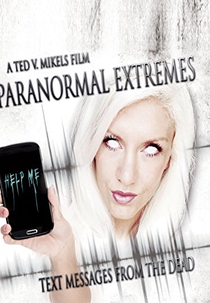 Paranormal Extremes: Text Messages from the Dead (Paranormal Extremes: Text Messages from the Dead)