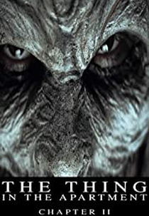 The Thing in the Apartament: Chapter 2 (The Thing in the Apartament: Chapter 2)