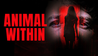 Animal Within | Official Trailer