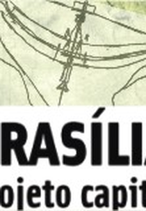 Brasília: Projeto Capital (Brasília: Projeto Capital)