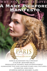 Why Not Choose Love: A Mary Pickford Manifesto (Why Not Choose Love: A Mary Pickford Manifesto)