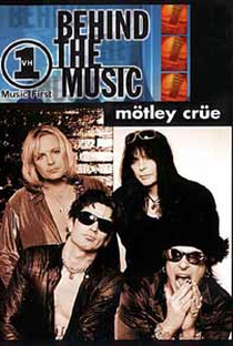 Behind The Music - Mötley Crüe - Poster / Capa / Cartaz - Oficial 1