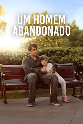  de Filme Um Homem Abandonado (2025)