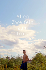 Allen Zweifeln Zum Trotz (Allen Zweifeln Zum Trotz)