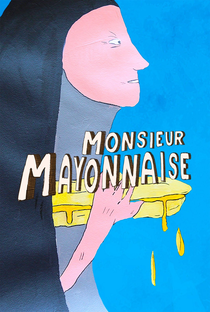 Monsieur Mayonnaise - Poster / Capa / Cartaz - Oficial 2