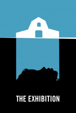Poster 1 de Filme The Exhibition (2013)