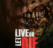 Live or Let Die