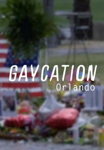Gaycation: Orlando (Gaycation: Orlando (Special Episode))