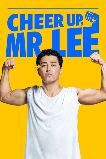  de Filme Cheer Up, Mr. Lee (2019)