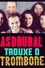 Asdrubal Trouxe o Trombone (Asdrubal Trouxe o Trombone)