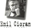Un Siècle d’Écrivains: Emil Cioran
