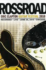 Crossroads Guitar Festival 2010 (Crossroads Guitar Festival 2010)