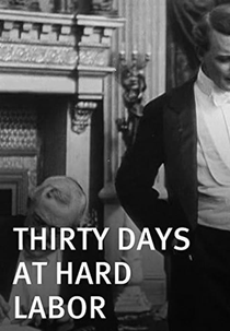 Thirty Days at Hard Labor (Thirty Days at Hard Labor)