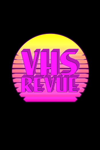 Poster de Franquia VHS Revue (2008)