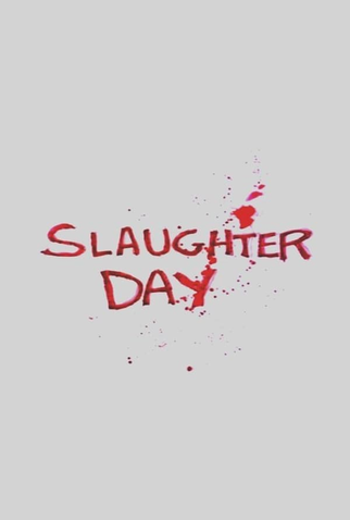 Poster 1 de Curta Slaughter Day (1993)