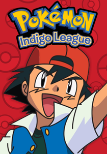 Pokémon (1ª Temporada: Liga Índigo) (ポケットモンスター シーズン1)