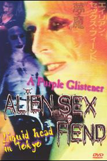 Alien Sex Fiend: A Purple Glistener/Liquid Head in Tokyo (Alien Sex Fiend: A Purple Glistener/Liquid Head in Tokyo)