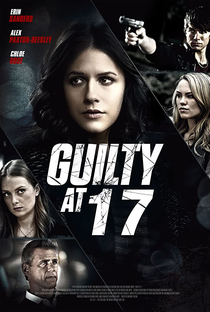 Guilty at 17 - Poster / Capa / Cartaz - Oficial 1