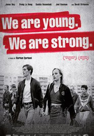 Nós Somos Jovens. Nós Somos Fortes. (Wir sind jung. Wir sind stark.)
