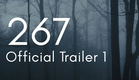 267 Official Trailer 1