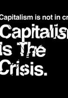 O Capitalismo é a Crise