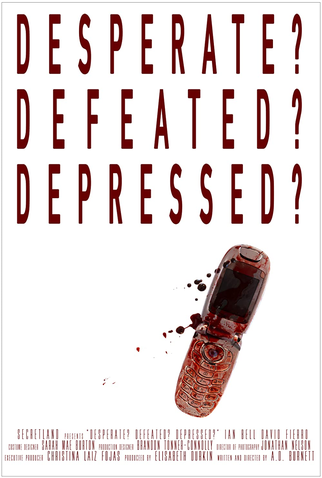Poster 1 de Curta Desperate? Defeated? Depressed? (2019)