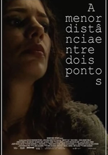 A Menor Distância Entre Dois Pontos (A Menor Distância Entre Dois Pontos)