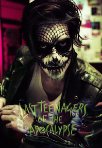Last Teenagers of the Apocalypse (Last Teenagers of the Apocalypse)