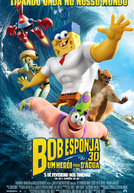 Bob Esponja: Um Herói Fora D'Água (The SpongeBob Movie: Sponge Out of Water)