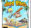 Good vibes