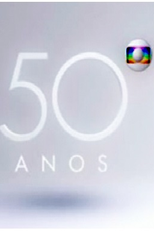 Especial Globo: 50 Anos (Especial Globo: 50 Anos)
