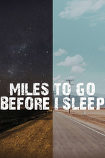Um Longo Caminho a Percorrer (Miles To Go Before I Sleep)