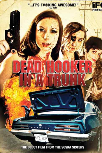  de Filme Dead Hooker in a Trunk (2009)