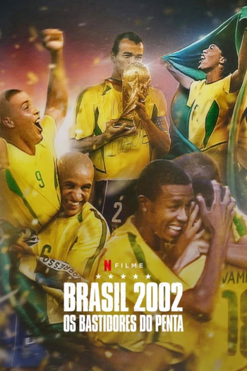 Poster de Filme Brasil 2002: Os Bastidores do Penta (2022)