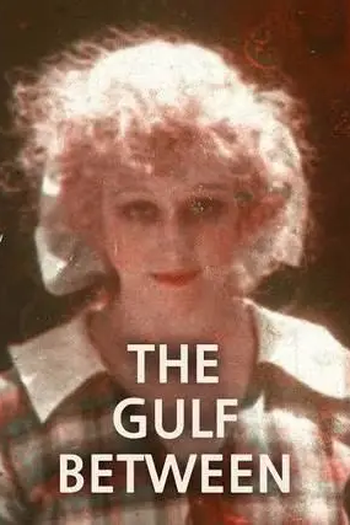 Poster de Filme The Gulf Between (1918)