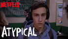 Atypical | Official Trailer [HD] | Netflix