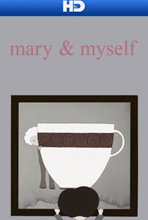 Mary & Myself - Poster / Capa / Cartaz - Oficial 1