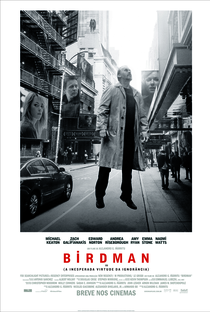 Birdman ou (A Inesperada Virtude da Ignorância) - Poster / Capa / Cartaz - Oficial 4