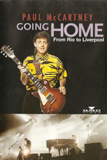 Paul McCartney: Going Home - From Rio To Liverpool  (From Rio to Liverpool )