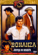 Bonanza - Justiça no Deserto (Bonanza - Desert Justice)