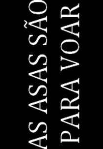 As Asas São Para Voar (As Asas São Para Voar)