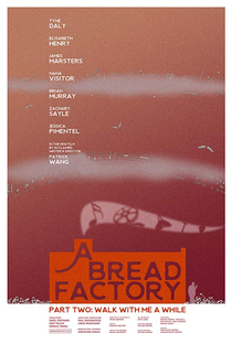 Uma Fábrica de Pão: Parte Dois - Poster / Capa / Cartaz - Oficial 1