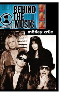 Behind The Music:Mötley Crüe (Behind The Music:Mötley Crüe)
