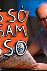 Porta dos Fundos: Eles Só Pensam Nisso (Porta dos Fundos: Eles Só Pensam Nisso)