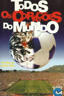Todos os Corações do Mundo | Filme Oficial da Copa de 1994 - Poster / Capa / Cartaz - Oficial 1