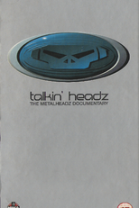 Talkin' Headz - The Metalheadz Documentary (Talkin' Headz - The Metalheadz Documentary)