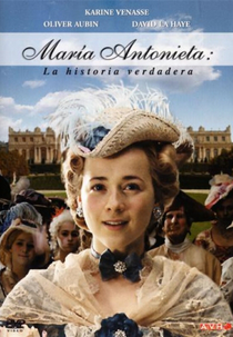 Maria Antonieta (Marie Antoniette - La verilabre Histoire)